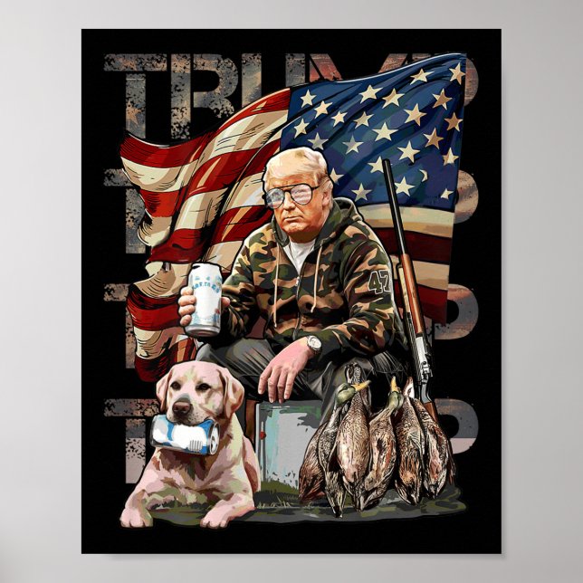 Funny Trump 45 47 Hunting Beer Ducks Us Flag Camo Poster (Front)