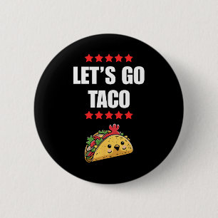 Funny Trump Always Chickens Out Meme Let's Go Taco Button