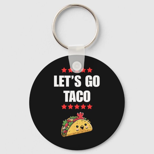 Funny Trump Always Chickens Out Meme Let's Go Taco Keychain (Front)
