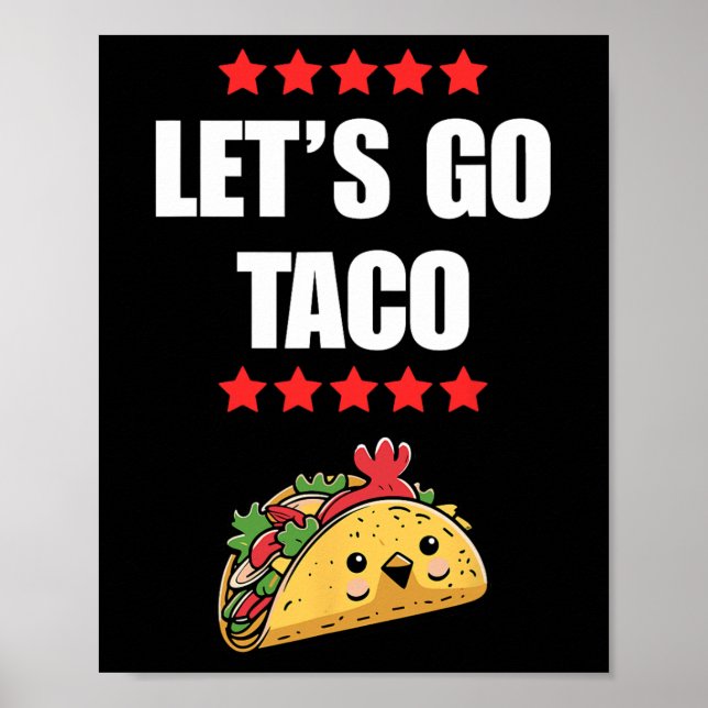 Funny Trump Always Chickens Out Meme Let's Go Taco Poster (Front)