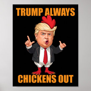 Funny Trump Always Chickens Out Taco Trump Chicken Poster