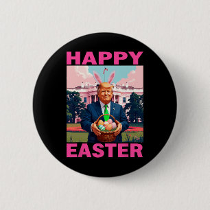 Funny Trump And Easter Eggs Sket White House Happy Button