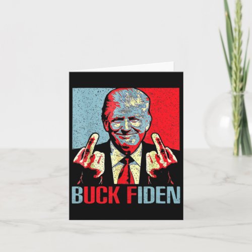 Funny Trump Anti_biden Trump Middle Finger Buck Fi Card