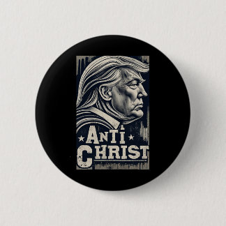 Funny Trump Anti Christ Jesus Christian Faith Tee  Button