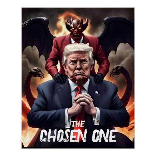 Funny Trump Antichrist Chosen One Poster