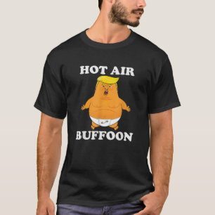 Funny Trump Balloon Hot Air Buffoon Baby Trump T S T-Shirt
