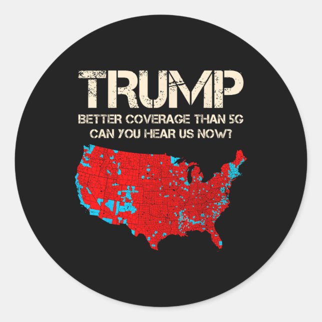 Funny Trump Better Coverage Trump Inauguration Classic Round Sticker (Front)
