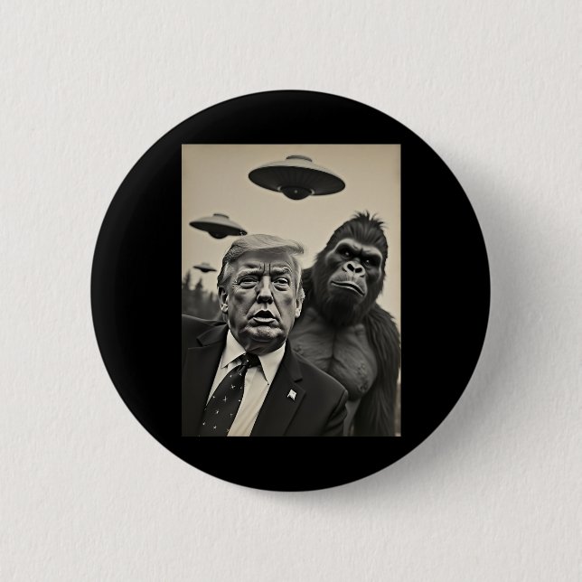 Funny Trump Bigfoot Selfie With Ufos Weird Alien  Button (Front)