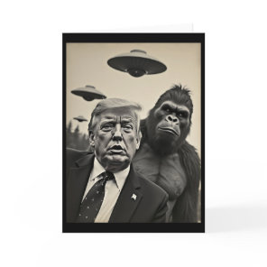 Funny Trump Bigfoot Selfie With Ufos Weird Alien  Card