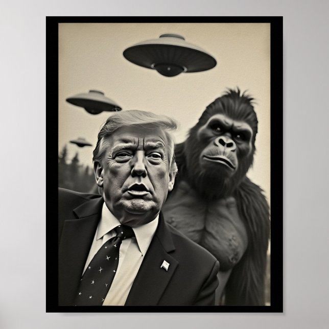 Funny Trump Bigfoot Selfie With Ufos Weird Alien  Poster (Front)
