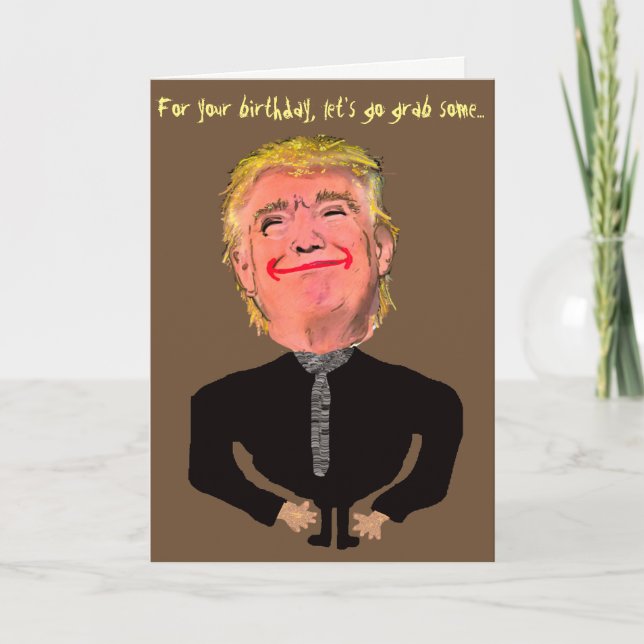 Funny Trump Birthday Grab Card (Front)