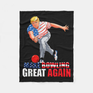 Funny Trump Bowling Make Bowling Great Again Fleece Blanket