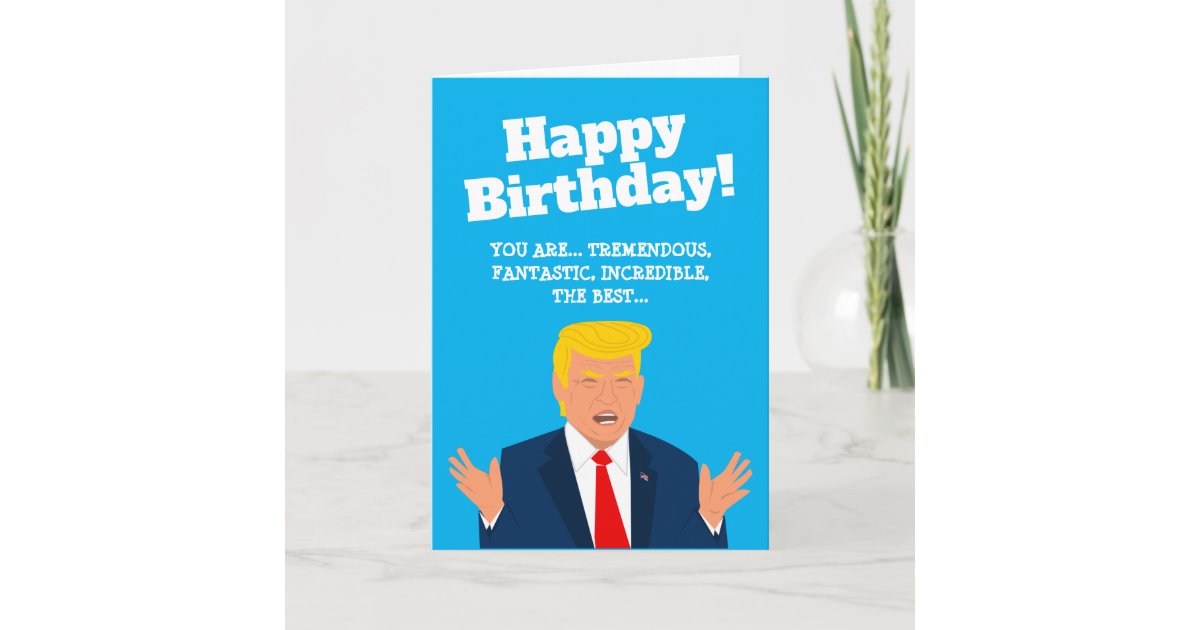 Funny Trump cartoon Birthday greeting card | Zazzle.com