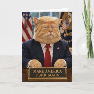 Funny Trump Cat Portrait – Make America Purr Again Card