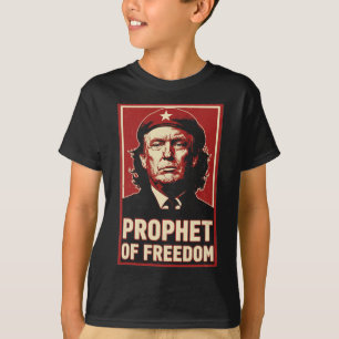 Funny Trump Che Guevara Prophet Of Freedom Lover  T-Shirt