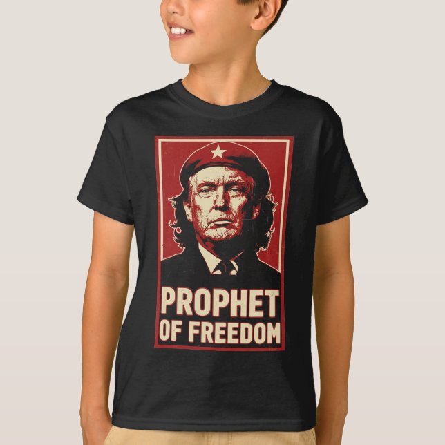 Funny Trump Che Guevara Prophet Of Freedom Lover  T-Shirt (Front)