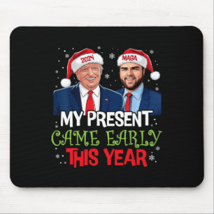 Funny Trump Christmas Came Early This Year 2024 1  Mouse Pad