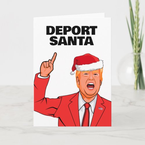 Funny Trump Christmas Deport Santa Card