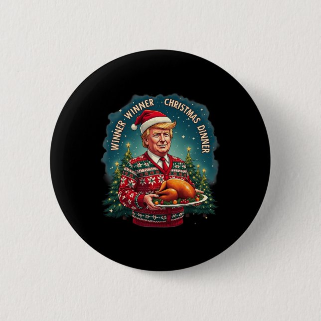 Funny Trump Christmas Humor Winner Winner Christma Button (Front)