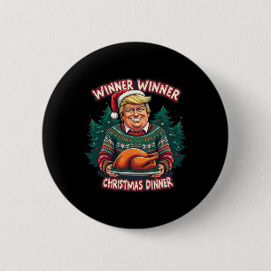 Funny Trump Christmas Humor Winner Winner Christma Button
