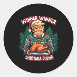 Funny Trump Christmas Humor Winner Winner Christma Classic Round Sticker