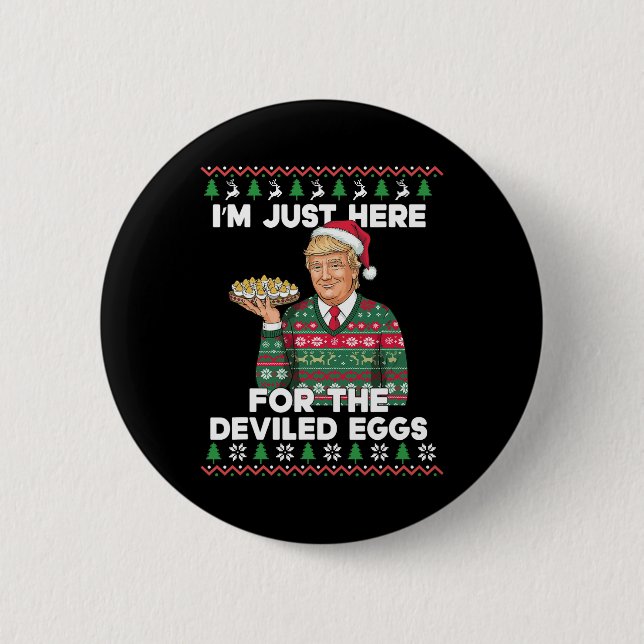 Funny Trump Christmas I'm Just Here For The Devile Button (Front)