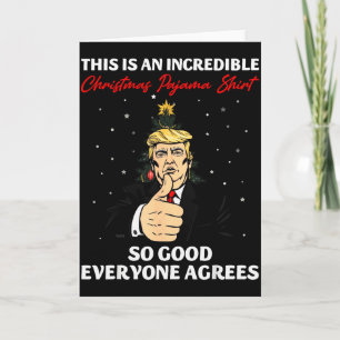 Funny Trump Christmas Pajama Shirt So Good Everyon Card