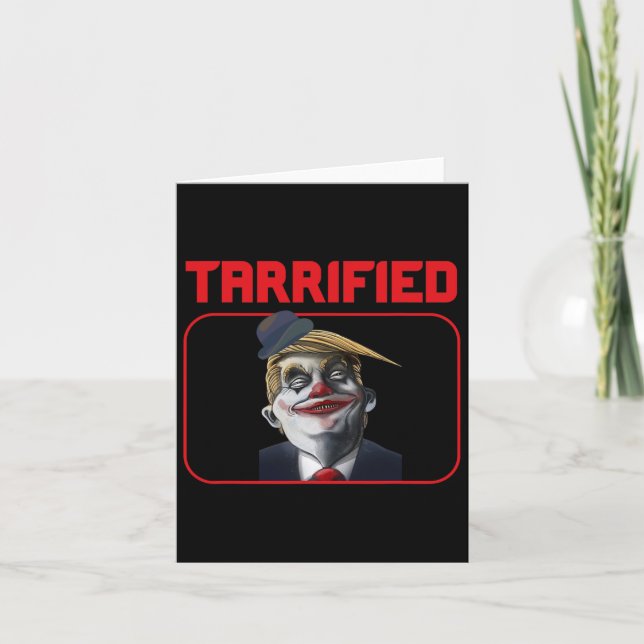 Funny Trump Clown Political Pun Tarrified  Card (Front)
