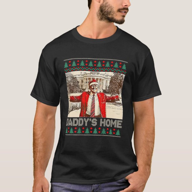Funny Trump Daddys Home White House 2024 Christmas T-Shirt (Front)