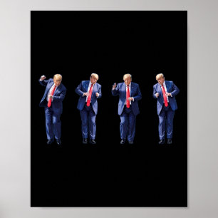 Funny Trump Dance Dancing Like A Felon Vote Trump  Poster