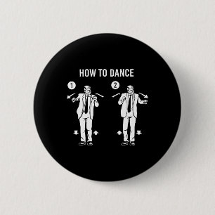 Funny Trump Dance How To Dance  Button