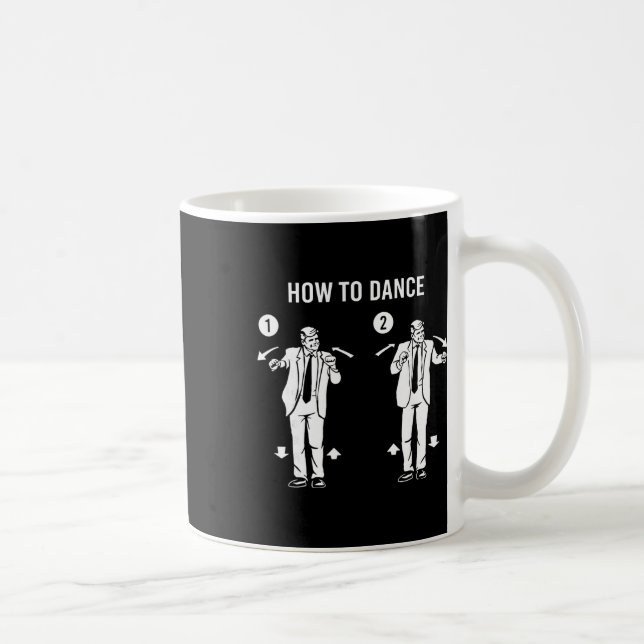 Funny Trump Dance How To Dance  Coffee Mug (Right)