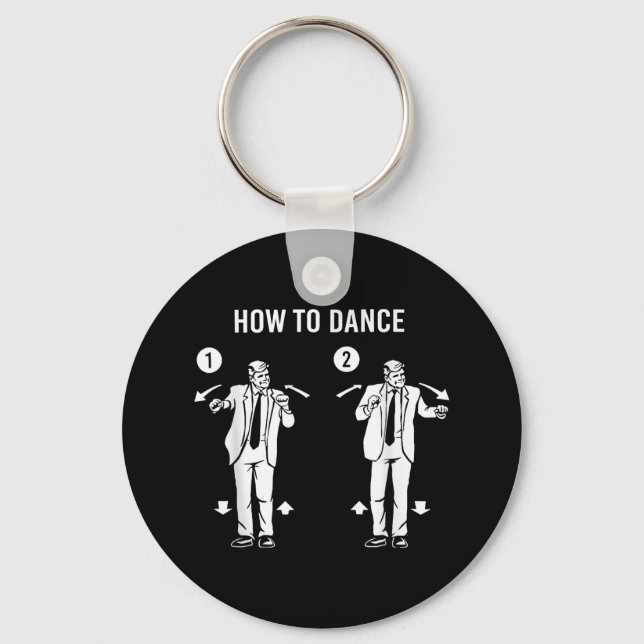 Funny Trump Dance How To Dance  Keychain (Front)