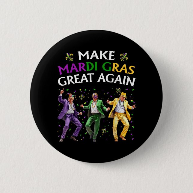 Funny Trump Dancing Make Mardi Gras Great Again  Button (Front)