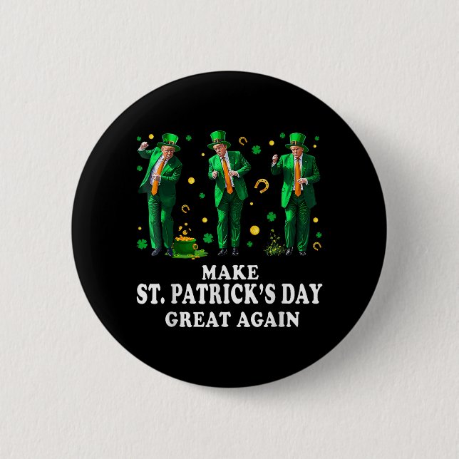 Funny Trump Dancing Make St. Patricks Day Great Ag Button (Front)