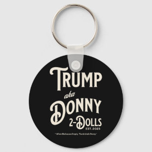 Funny Trump Donny Two Dolls 2 Dolls At Christmas T Keychain