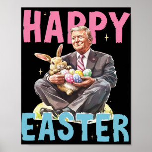 Funny Trump Easter Bunny Eggs Happy Easter Poster