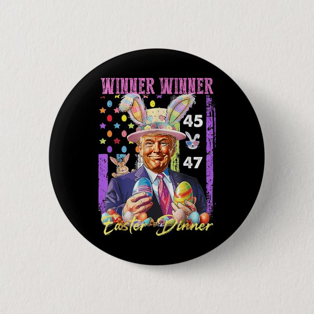 Funny Trump Easter Winner Winner Easter Dinner Rab Button (Front)