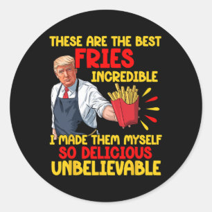 Funny Trump Fast Food Humor Fries Election 2024 Bu Classic Round Sticker