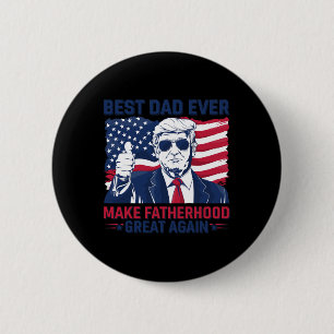 Funny Trump Fathers Day Best Dad Ever For Grandpa Button