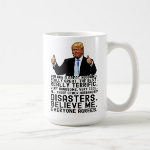 Funny Trump Father's Day Gift For Husband Coffee Mug