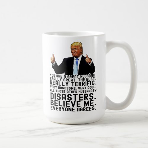 Funny Trump Fathers Day Gift For Husband Coffee Mug