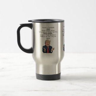 Funny Trump Father's Day Travel Mug