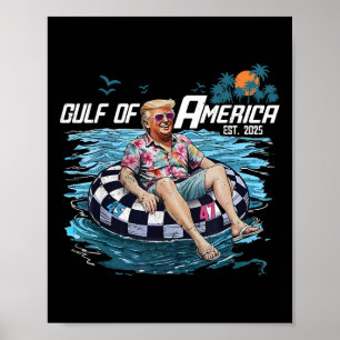 Funny Trump Floating Shirt Gulf Of Us America Est Poster