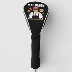 Funny Trump Fries Making Fries Mac Daddy Golf Head Cover