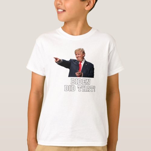 Funny Trump Gas Price Biden Did That1233 T_Shirt
