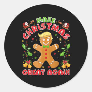 Funny Trump Gingerbread Man Make Christmas Great Classic Round Sticker