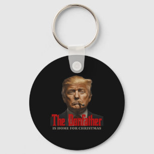 Funny Trump Godfather The Donfather Is Home For Ch Keychain