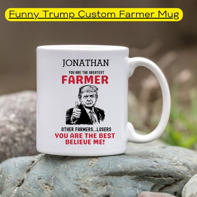Funny Trump Greatest Farmer Personalized   Coffee Mug (Creator Uploaded)