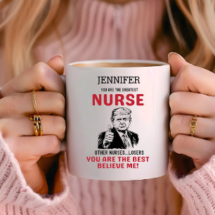 Funny Trump Greatest Nurse Personalized Coffee Mug